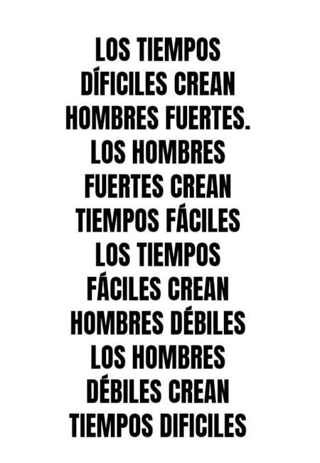 Frase Los Tiempos D Ficiles Crean Hombres Fuertes Los Hombres