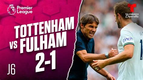 Highlights And Goals Tottenham Vs Fulham 2 1 Premier League Telemundo Deportes Youtube