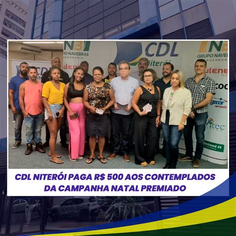 Cdl Niter I Paga R Aos Contemplados Da Campanha Natal Premiado