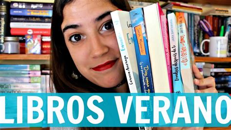 LIBROS PARA LEER EN VERANO 2016 RECOMENDACIONES DE LIBROS EN 2