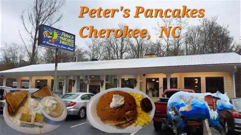 Peter S Pancakes Waffles Cherokee Nc Youtube