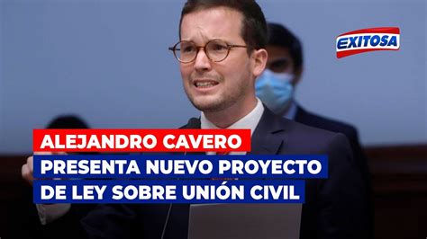 Alejandro Cavero presenta nuevo proyecto de ley sobre unión civil