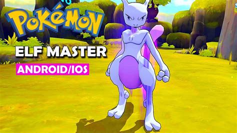 Android Ios Elf Master Eng New Pok Mon Gameplay Youtube