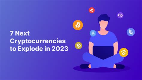 7 Next Cryptocurrencies To Explode In 2023 Blog Switchere