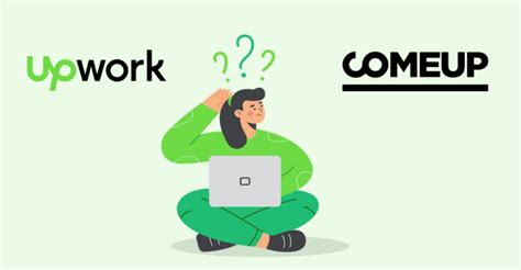 Upwork Vs ComeUp Quelle Est La Meilleure Plateforme Freelance