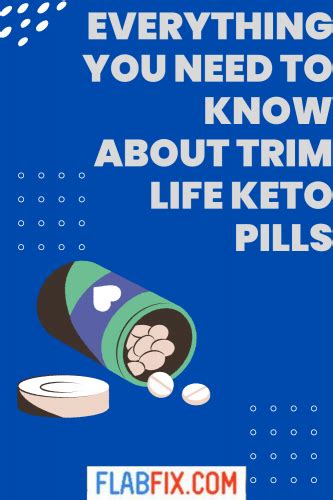 Everything You Need To Know About Trim Life Keto Pills Flab Fix