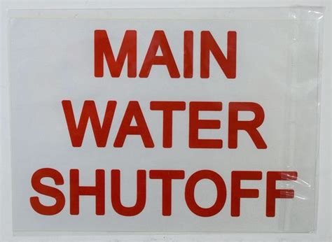 MAIN WATER SHUT-OFF SIGN (STICKER 7X10)