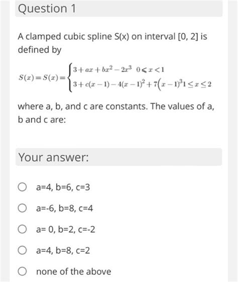 Solved Question A Clamped Cubic Spline S X On Interval Chegg