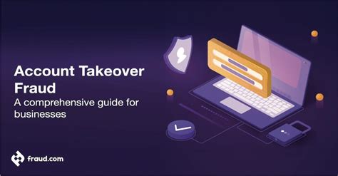 Account Takeover Fraud A Comprehensive Guide For Businesses