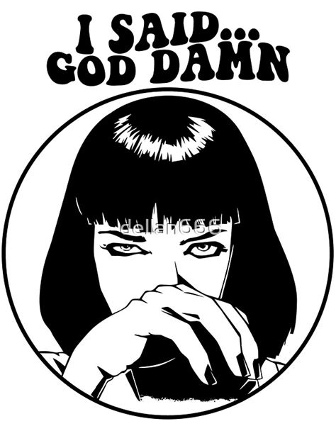 Pulp Fiction Mia Wallace God Damn Stickers By Oliver Delander Redbubble