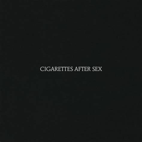 Cigarettes After Sex Cigarettes After Sex Review By Sn Wiscold