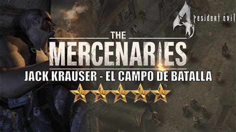 Resident Evil 4 The Mercenaries La Odisea De Las 5 Estrellas Jack