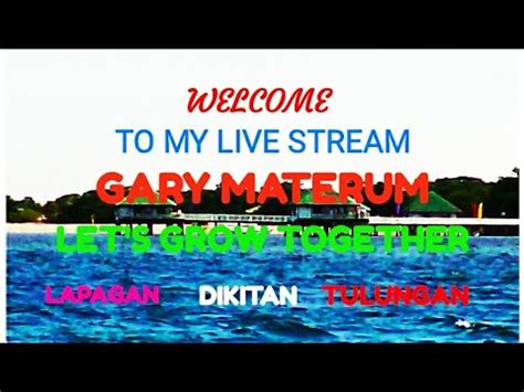 LIVE STREAM 33 PLEASE COME AND JOIN LAPAGAN DIKITAN AT AYUDAHAN