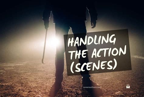 Handling the Action (Scenes) • Career Authors