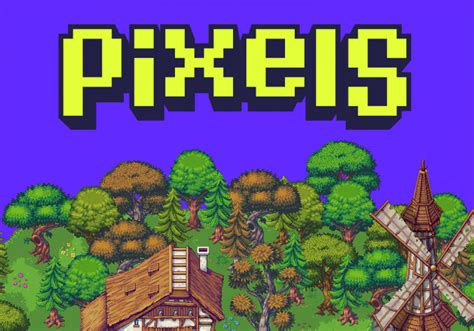 How To Play Pixels A Blockchain Farming Sim Coming To Ronin PlayToEarn