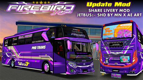 Style Share Livery Mod Phd Trans Firebird Update Jetbus Shd Mn