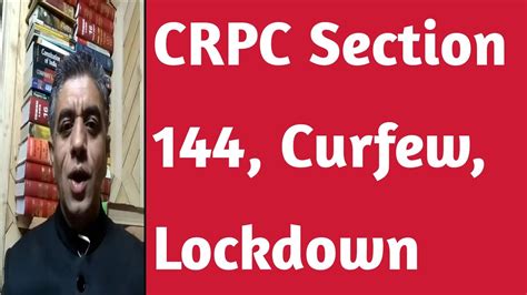 Section 144 Crpc Curfew Lockdown Youtube