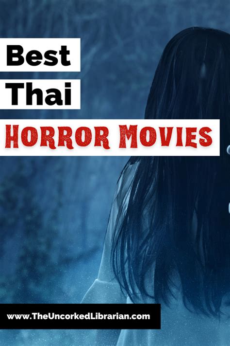 20 Best Thai Horror Movies We Dare You To Watch | The Uncorked Librarian