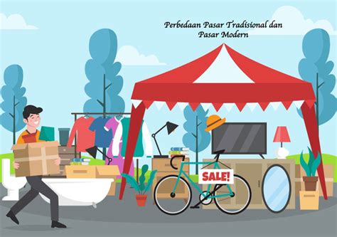 7 Perbedaan Pasar Tradisional Dan Pasar Modern Bams