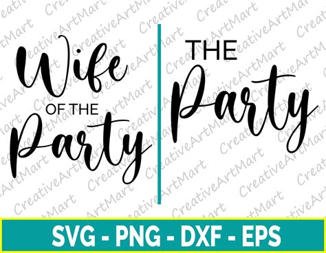 Wife Of The Party Svg The Party Svg Wedding Party Svg Bride Etsy