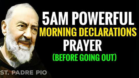 Say This Powerful Morning Declaration Prayer Before Going Out Padre