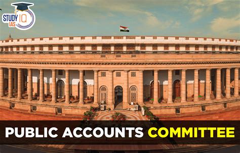 Public Account Committee, History, Member, Chairman, Function ...
