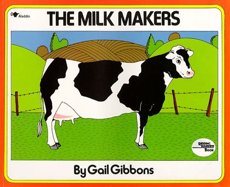 The Milk Makers | Book by Gail Gibbons | Official Publisher Page ...