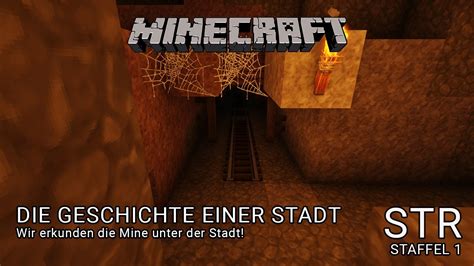 Lets Play Minecraft ⛏ Str Wir Erkunden Die Mine Unter Der Stadt ⛏