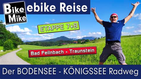 Der Bodensee K Nigssee Radweg Etappe Von Bad Feilnbach Ber