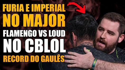 Flamengo E Loud Se Enfrentam Na Estreia Do Cblol Furia E Imperial No