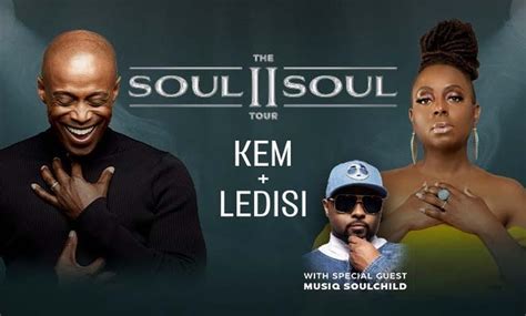 Kem And Ledisi The Soul Ii Soul Tour Ft Kem Ledisi And Musiq