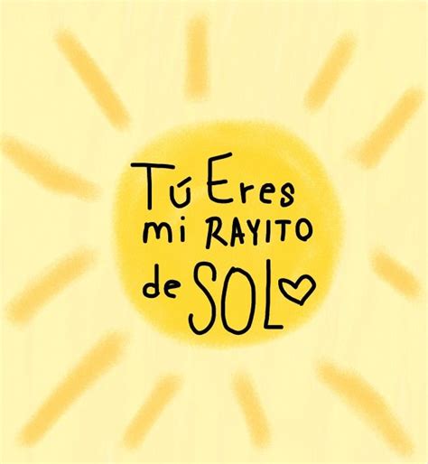 Mi Sol En Mensajes De Texto Bonitos Notas Bonitas Notas Para