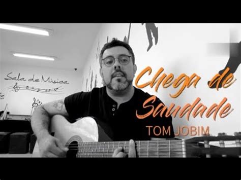 Chega De Saudade Tom Jobim Ricardo Claudino Youtube