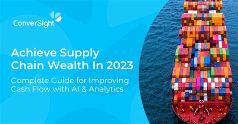 Conversightachieve Supply Chain Wealth In 2023 Conversight