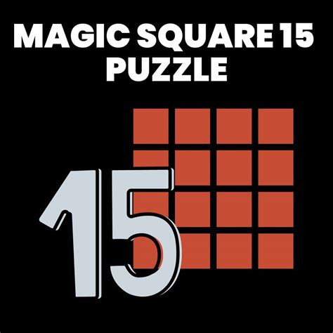 Magic Square 15 Puzzle | Math = Love