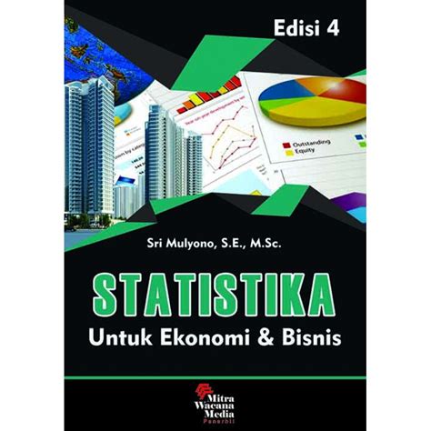 Statistika Untuk Ekonomi Dan Bisnis Ed