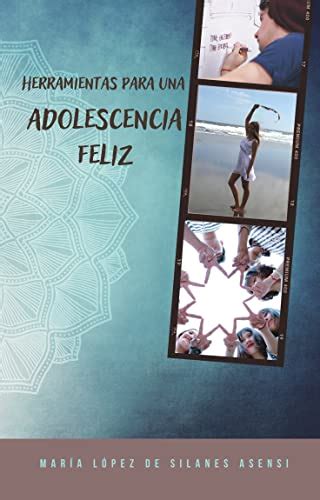 Herramientas para una adolescencia feliz Método Losias eBook López