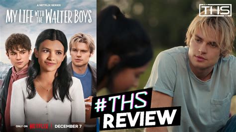 My Life with the Walter Boys Lacks Everything [REVIEW] - That Hashtag Show