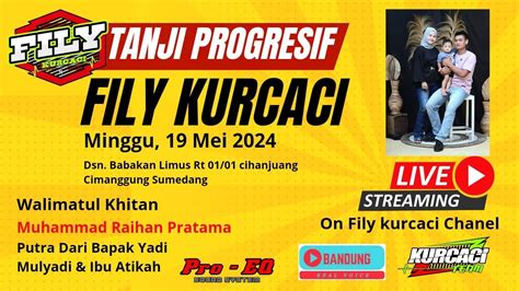 LIVE KHITAN M RAIHAN PRATAMA FILY KURCACI INA SALSA DHEA