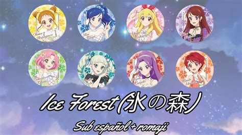 Ice Forest 氷の森 Sub Español Aikatsu 10th STORY STARWAY To The Future