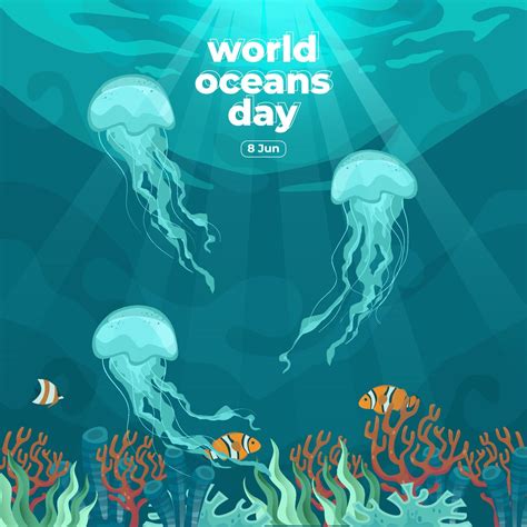 World Oceans Day 8 June Save Our Ocean Jellyfish And Fish Were