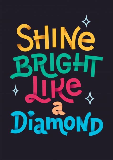 Premium Vector Shine Bright Like A Diamond Quote Bright Quotes