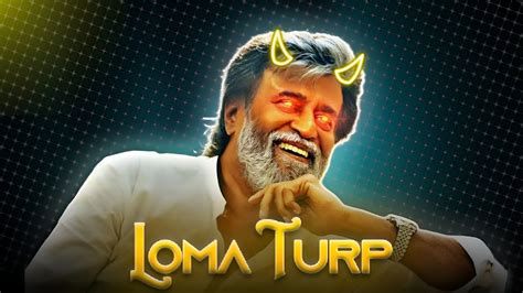 Rajinikanth Sir Badass Attitude Status Rajinikanth Sir Loma Turp