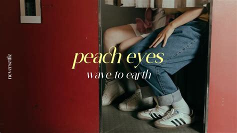 THAISUB peach eyes wave to earth แปลไทย YouTube