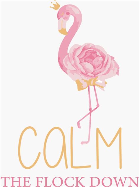 Flamingo Calm The Flock Down Funny Pink Bird Sticker By Lfdesign