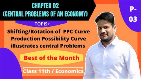 Ch Central Problems Of An Economy Part Shifting Rotation Of Ppc