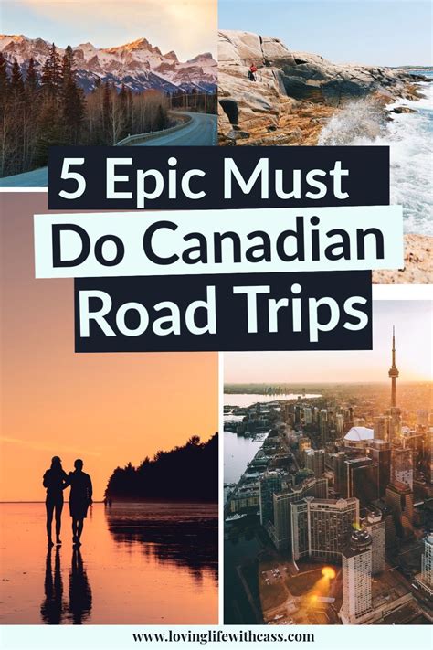 5 Epic Must Do Canadian Road Trips Canadian Road Trip Canada Road