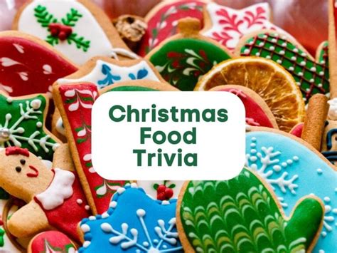 60 Christmas Food Trivia Questions And Answers - Antimaximalist