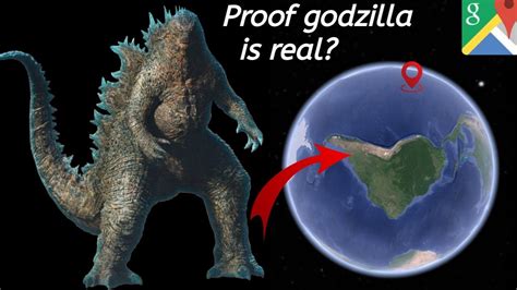 Proof Godzilla Is Real On Earth Google Map Find Secrets Place