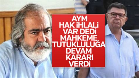 Mehmet Altan ve Şahin Alpay ın tahliye talepleri reddedildi En Son Haber